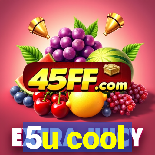 5u cool